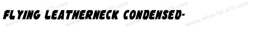 Flying Leatherneck Condensed字体转换